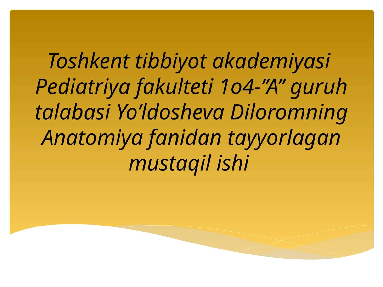 Anatomiya fanidan tayyorlangan mustaqil ishi