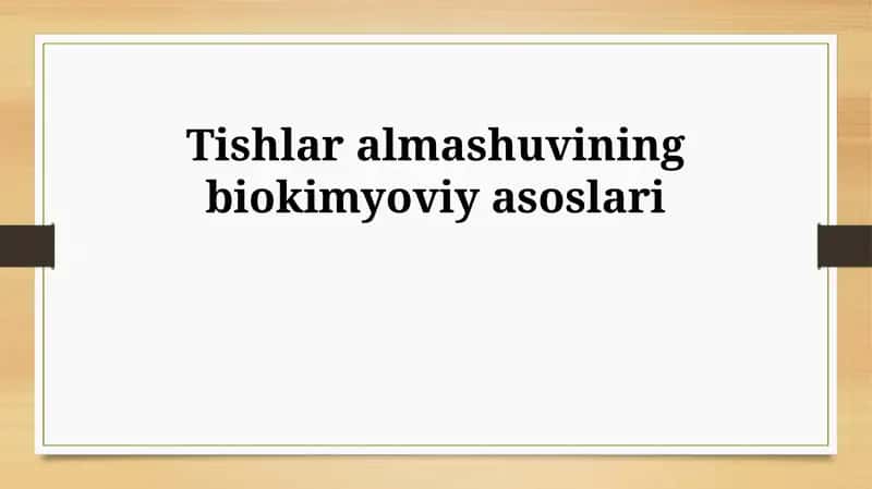 Tishlar almashuvining biokimyoviy asoslari