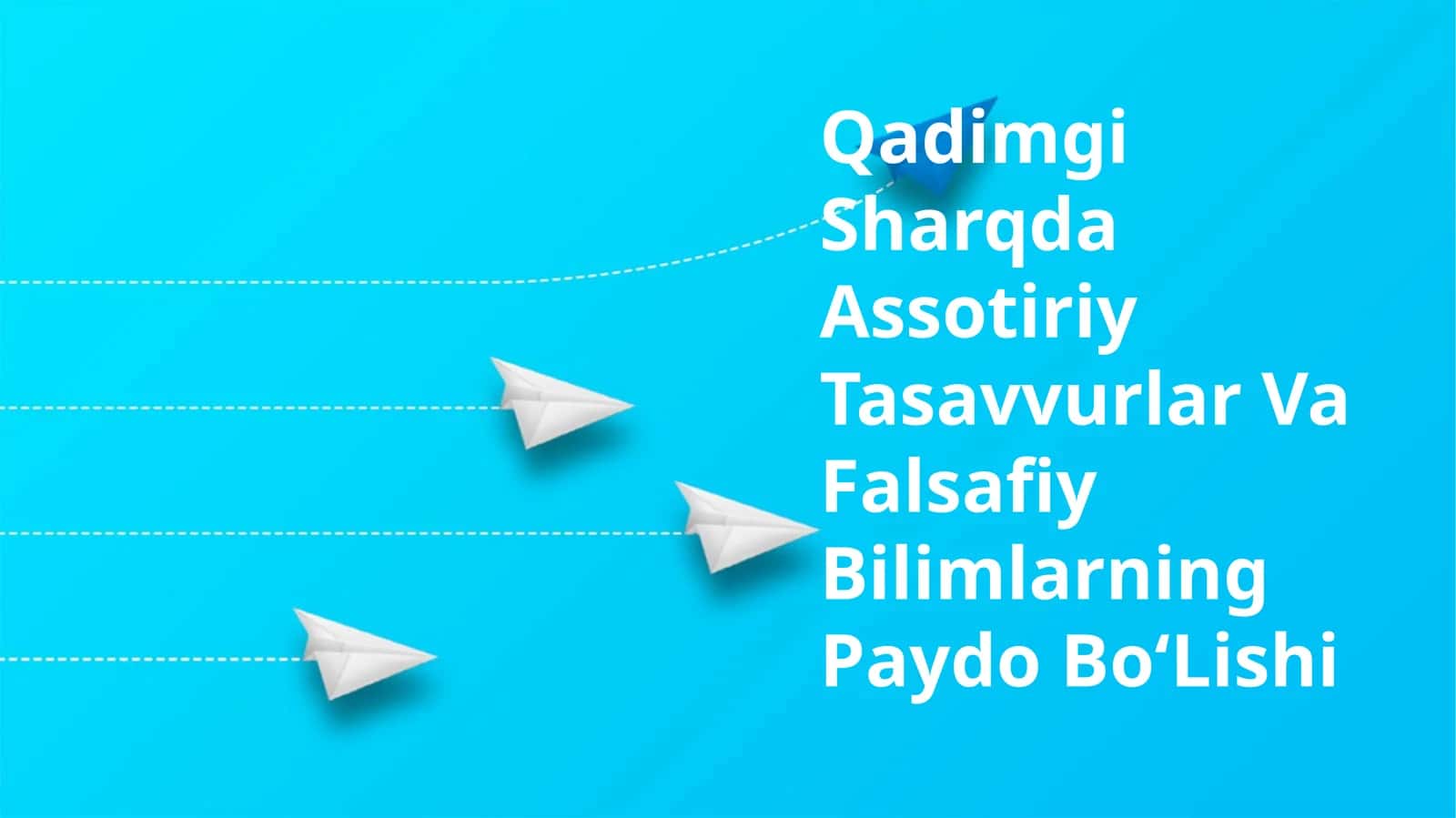 Qadimgi Sharqda Assotiriy Tasavvurlar Va Falsafiy Bilimlarning Paydo BoʻLishi