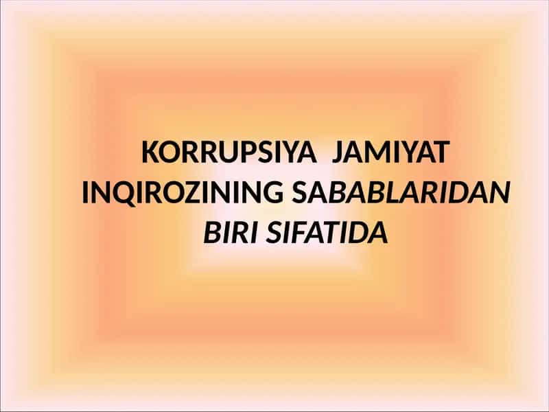 Korrupsiya jamiyat inqirozining sabablari