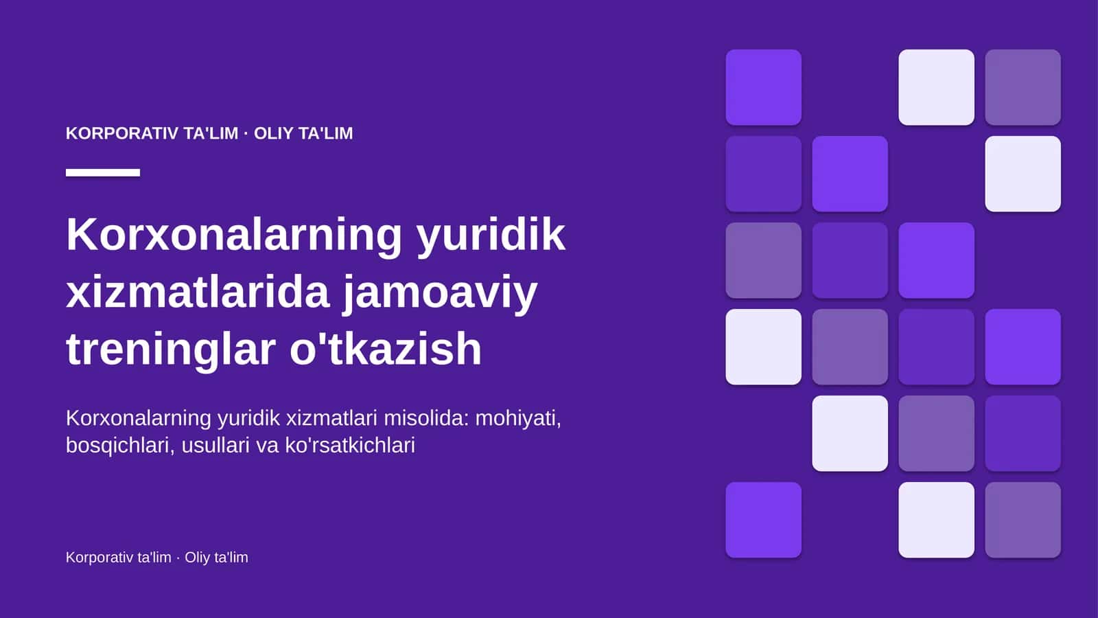 Korxonalarning yuridik xizmatlarida jamoaviy treninglar o'tkazish