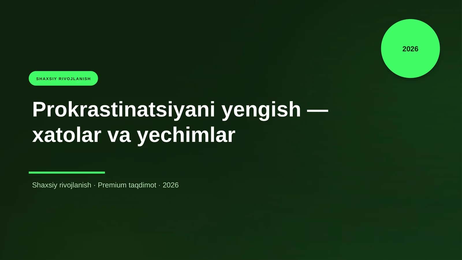 Prokrastinatsiyani yengish — xatolar va yechimlar