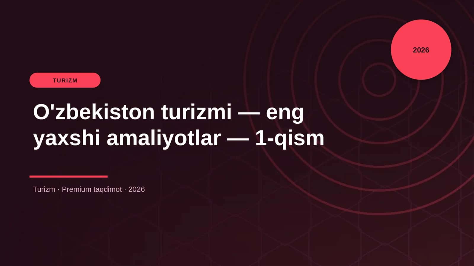 O'zbekiston turizmi — eng yaxshi amaliyotlar — 1-qis