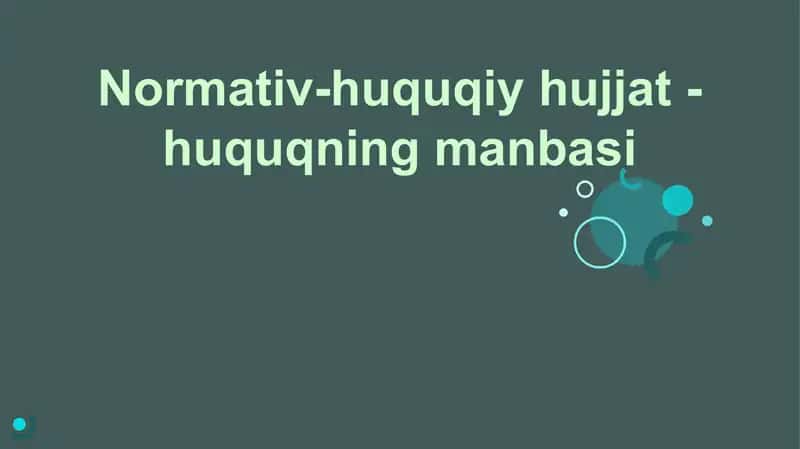 Normativ-huquqiy hujjat-huquqning manbasi