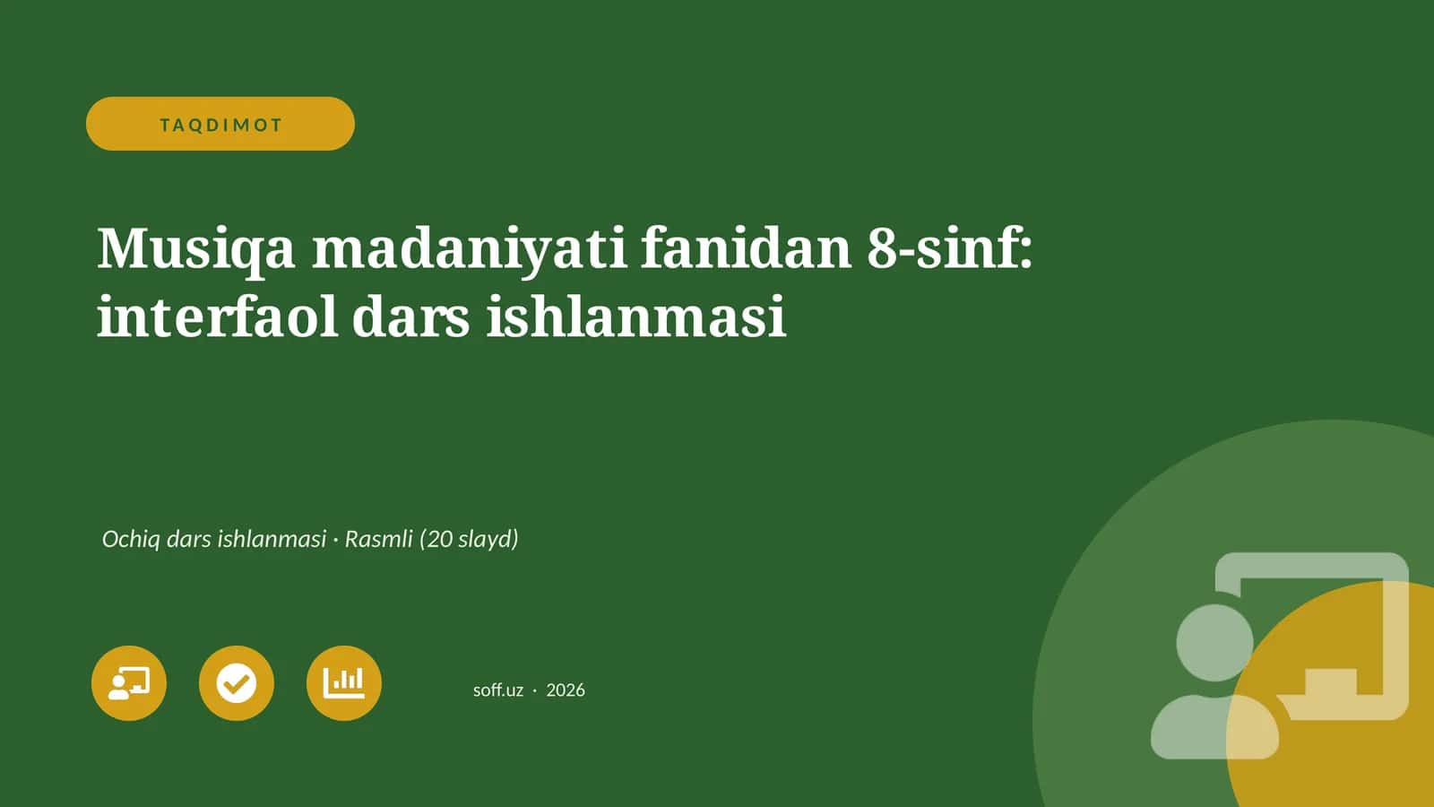 Musiqa madaniyati fanidan 8-sinf: interfaol dars ishlanmasi