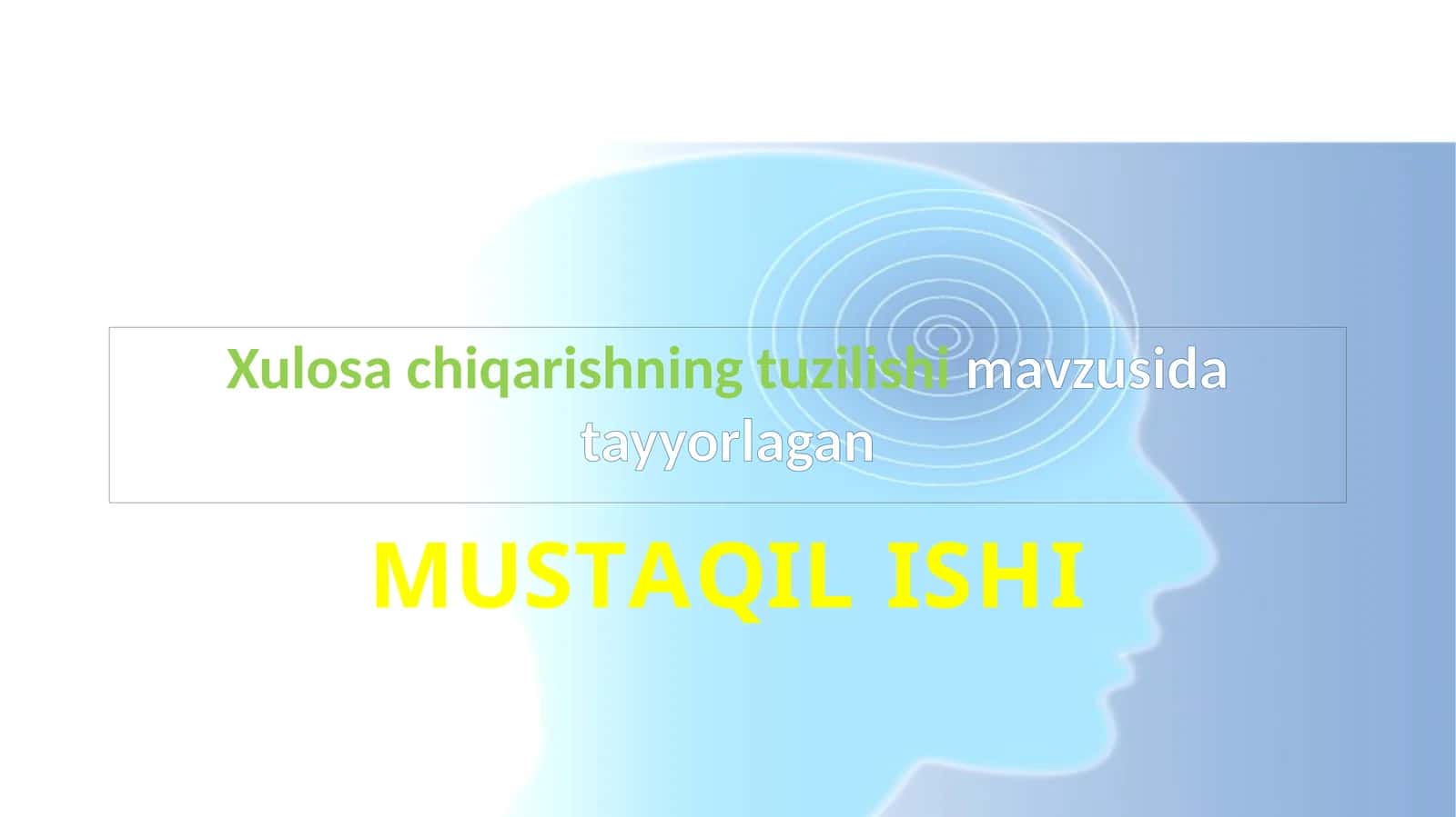 Xulosa chiqarishning tuzilishi