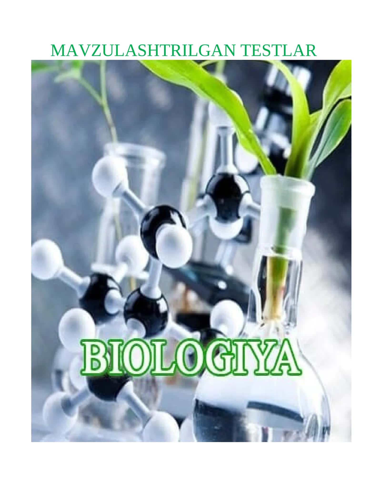 11-sinf Biologiya fanidan mavzulashtirilgan 150 ta variantli test savollari javoblari bilan