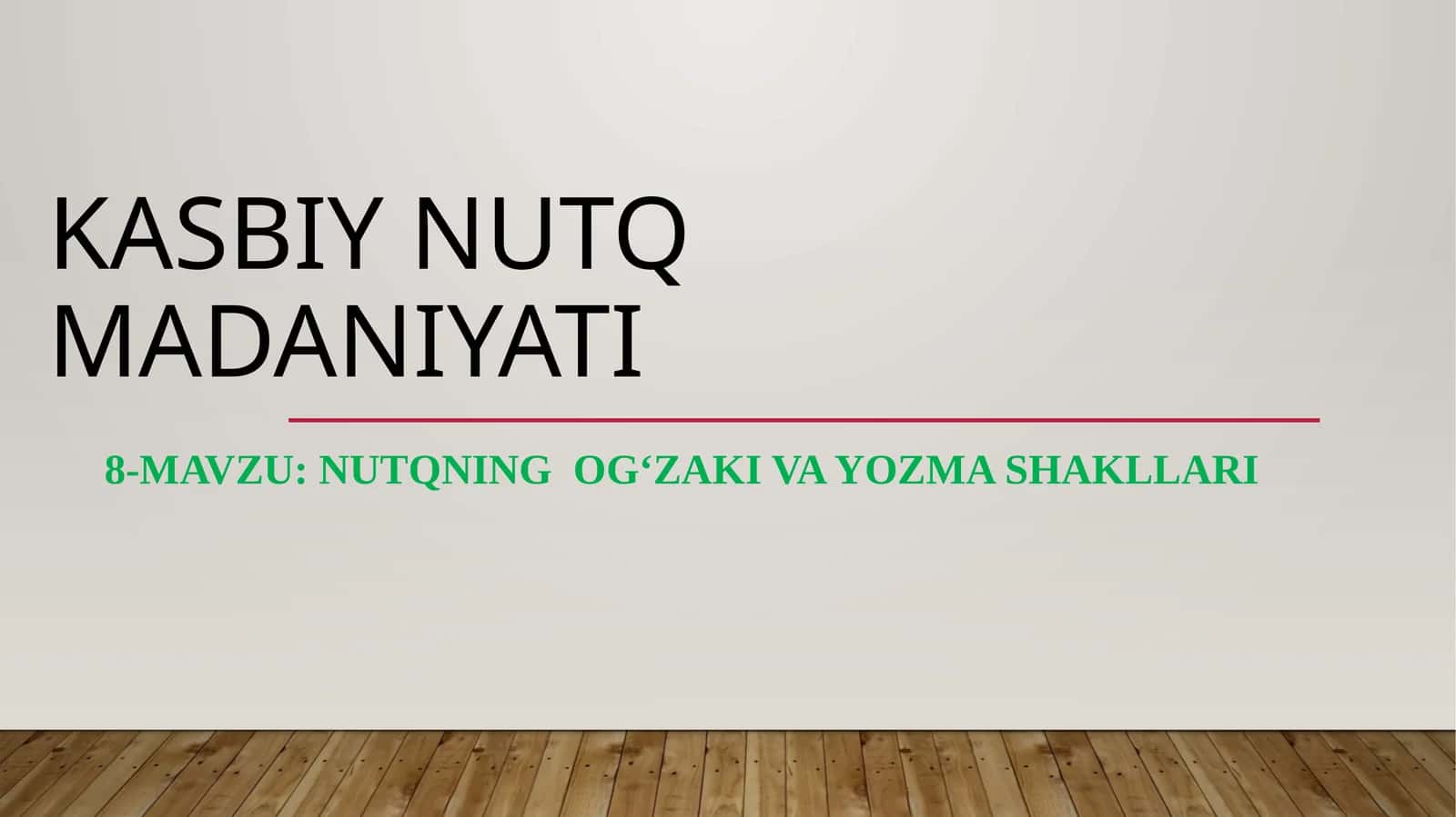 Nutqning og‘zaki va yozma shakllari