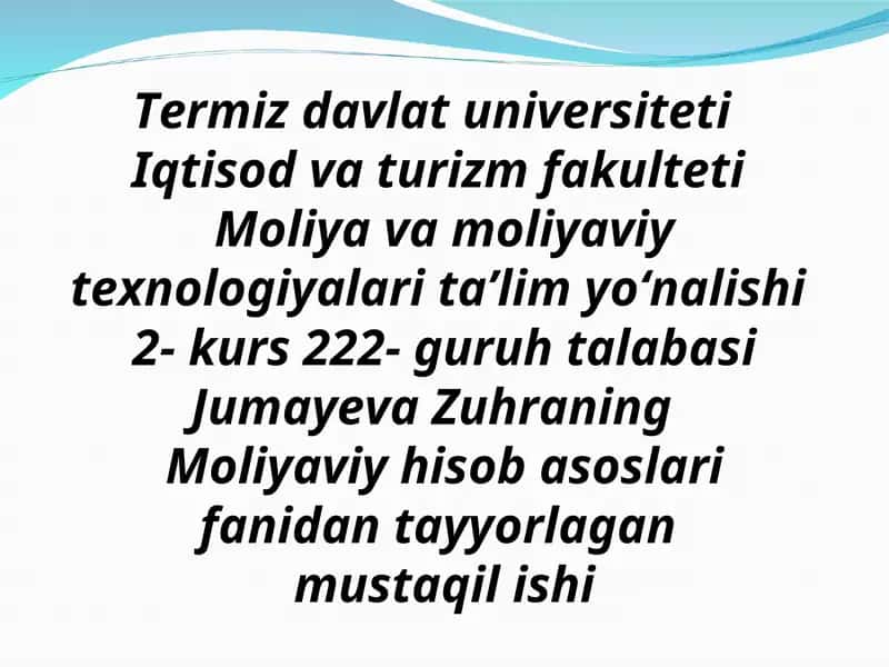 Moliyaviy hisob asoslari fanidan tayyorlagan mustaqil ish