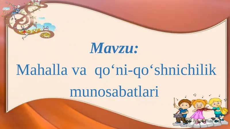 Mahallavaqo‘ni-qo‘shnichilikmunosabatlari