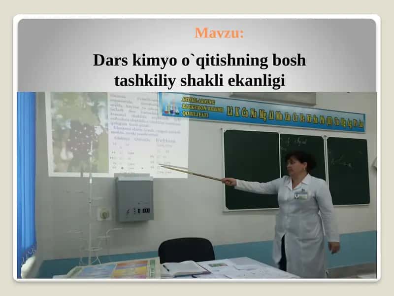 Dars kimyo o`qitishning bosh tashkiliy shakli ekanligi