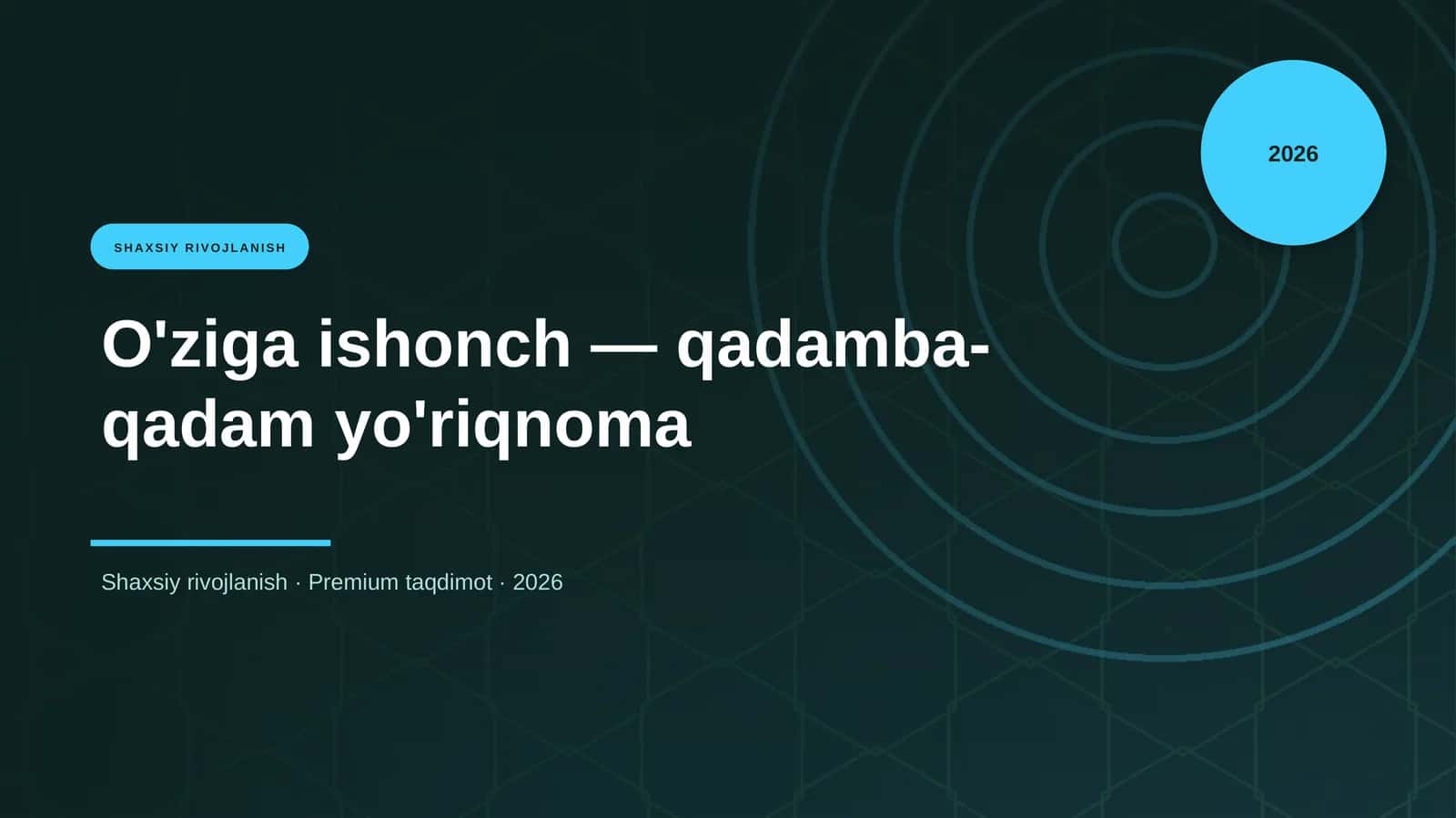 O'ziga ishonch — qadamba-qadam yo'riqnoma