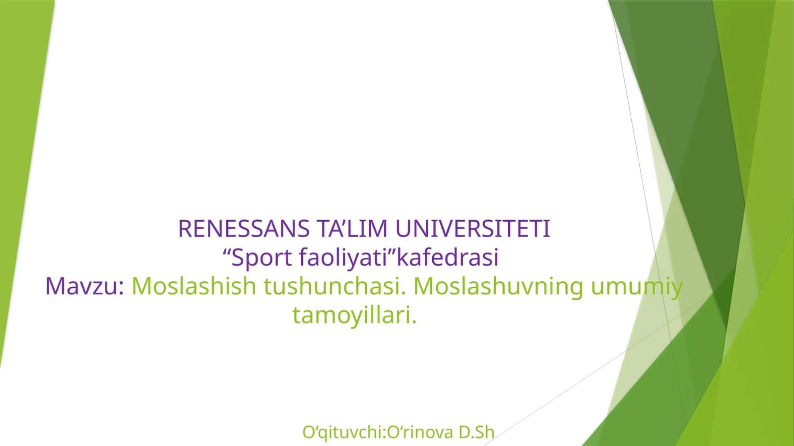 Moslashishtushunchasi. Moslashuvningumumiytamoyillari