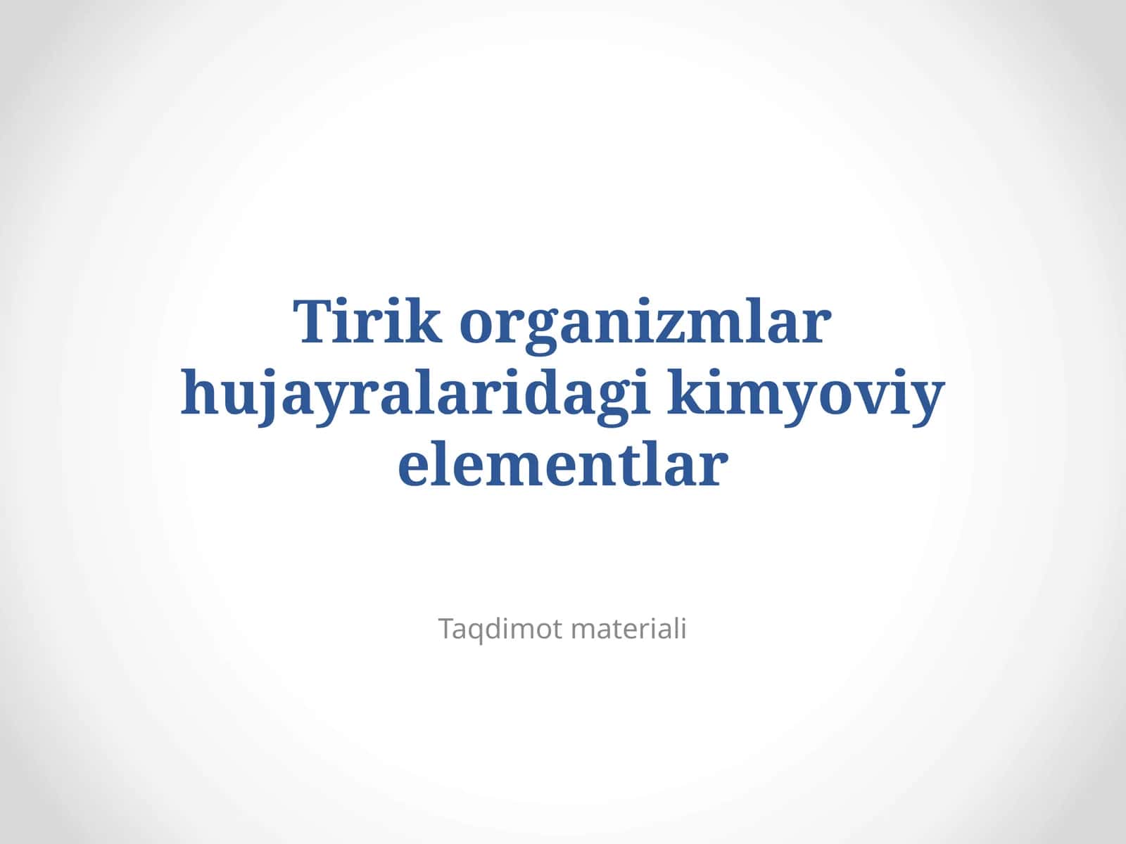 Tirik organizmlar hujayralaridagi kimyoviy elementlar