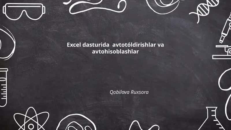 Excel dasturida avtotóldirishlar va avtohisoblashlar