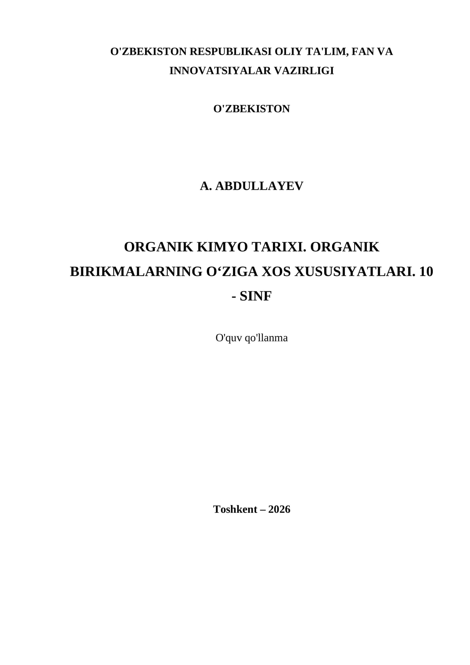 ORGANIK KIMYO TARIXI. ORGANIK BIRIKMALARNING O‘ZIGA XOS XUSUSIYATLARI. 10 - SINF