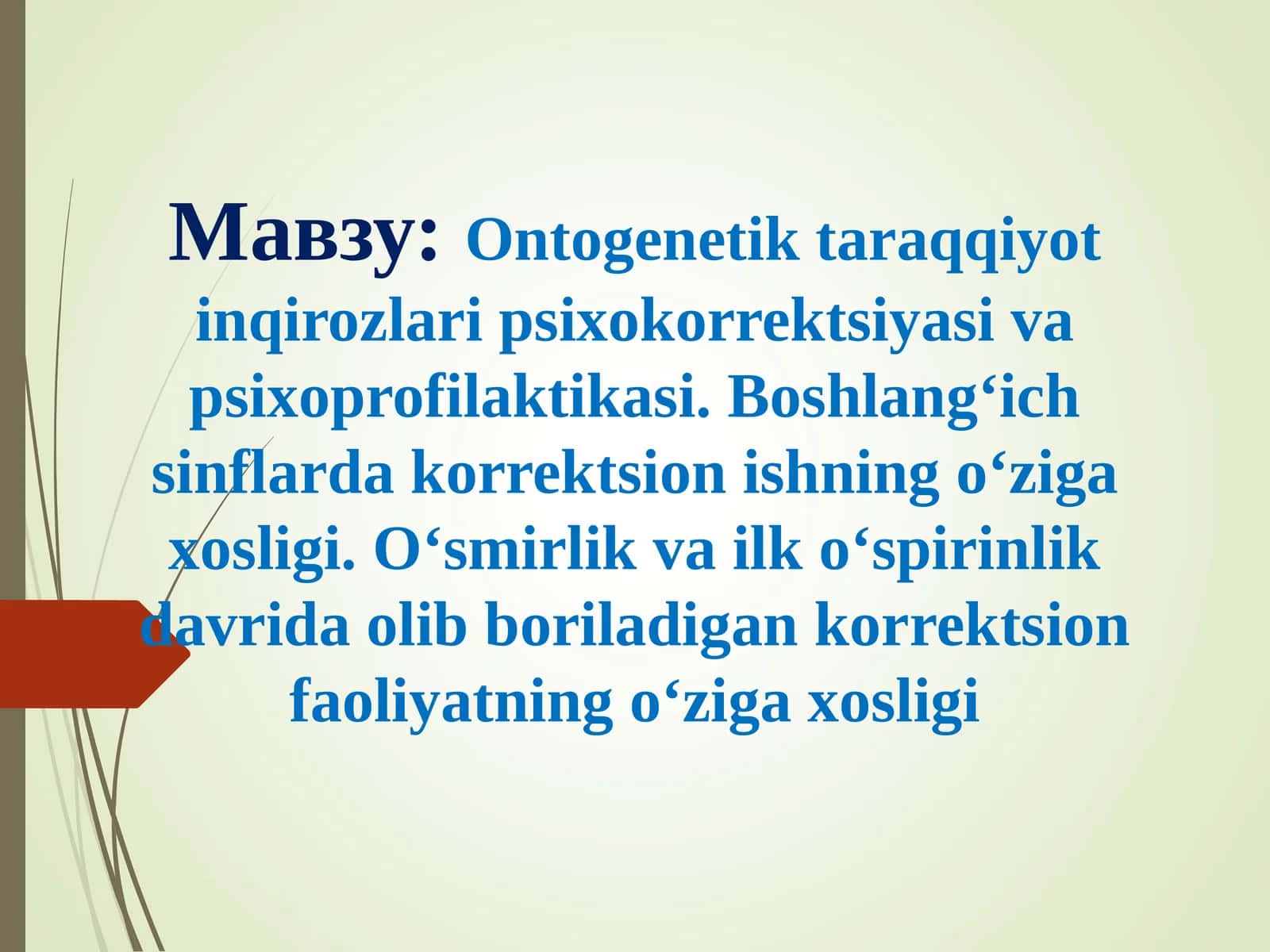 Ontogenetik taraqqiyot inqirozlari psixokorrektsiyasi va psixoprofilaktikasi