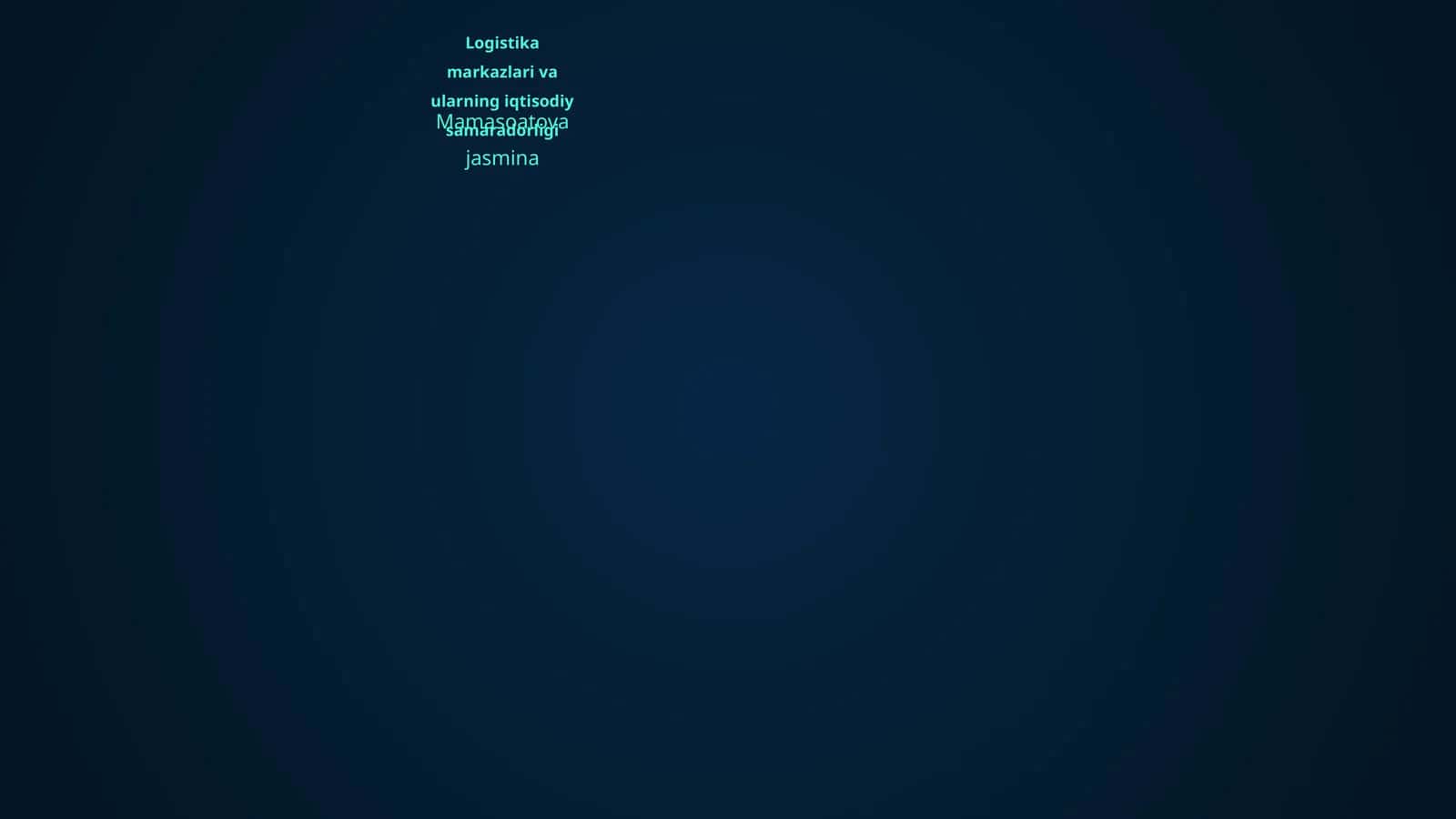 Logistika markazlari va ularning iqtisodiy samaradorligi