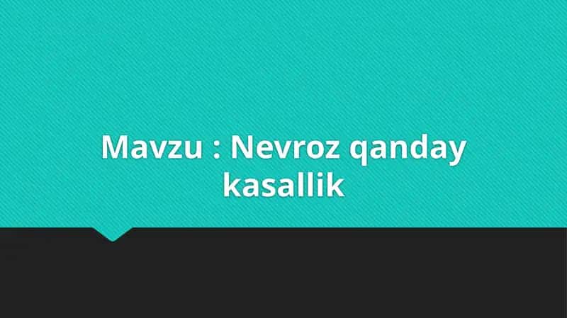 Nevroz  qanday kasallik