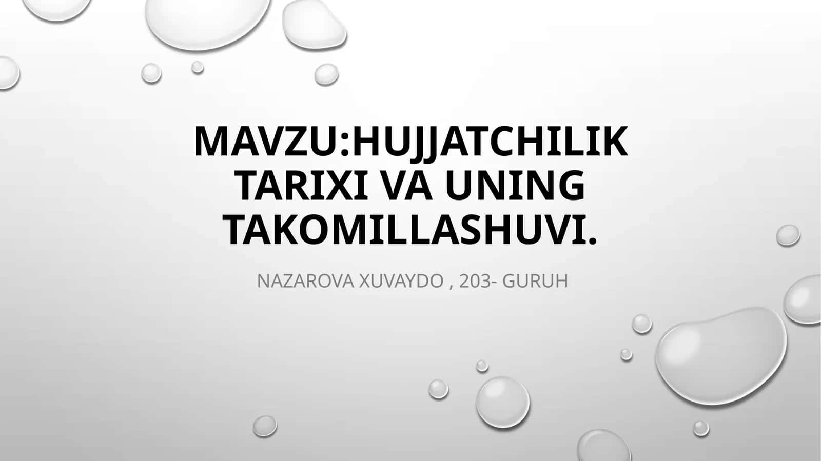 Hujjatchiliktarixivauningtakomillashuvi