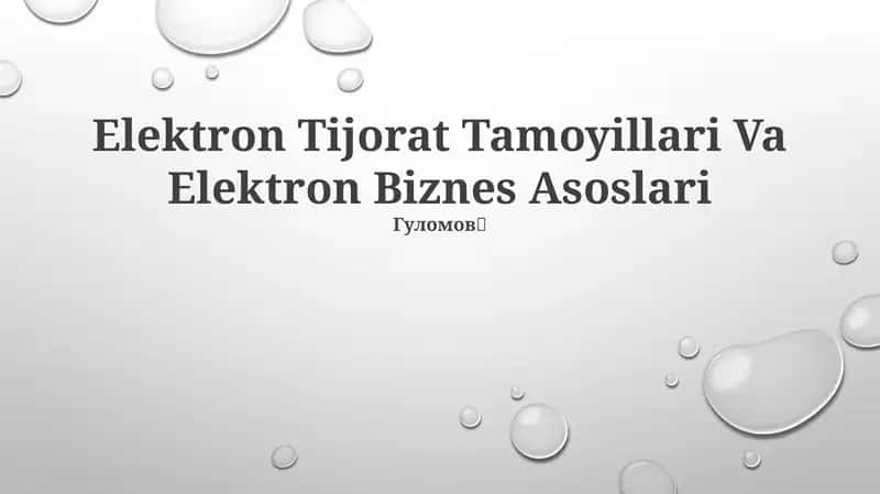 Elektron Tijorat Tamoyillari Va Elektron Biznes Asoslari