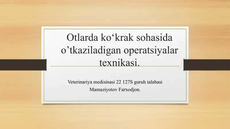 Otlarda ko‘krak sohasida o‘tkaziladigan operatsiyalar texnikasi