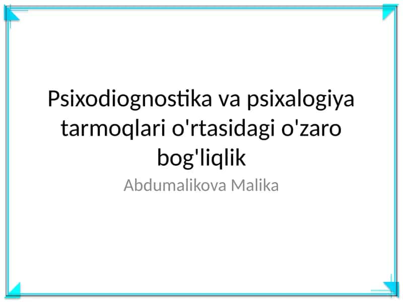Psixodiognostika va psixalogiya tarmoqlari o'rtasidagi o'zaro bog'liqlik