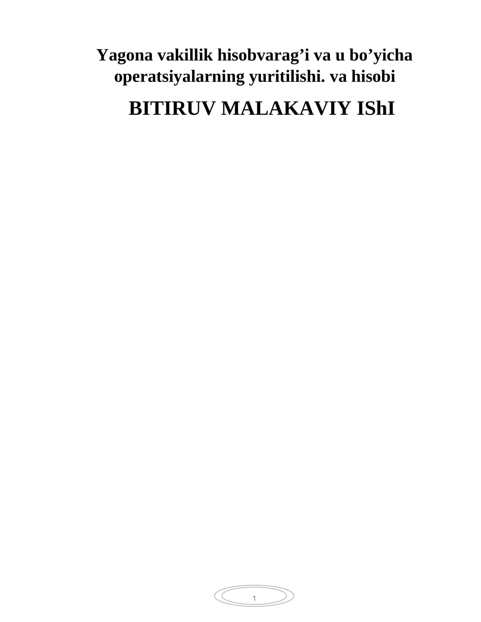 YAHONA VAKILLIK HISOBVARAG'I MAVZUSIDA BITIRUV MALAKAVIY IShI 1