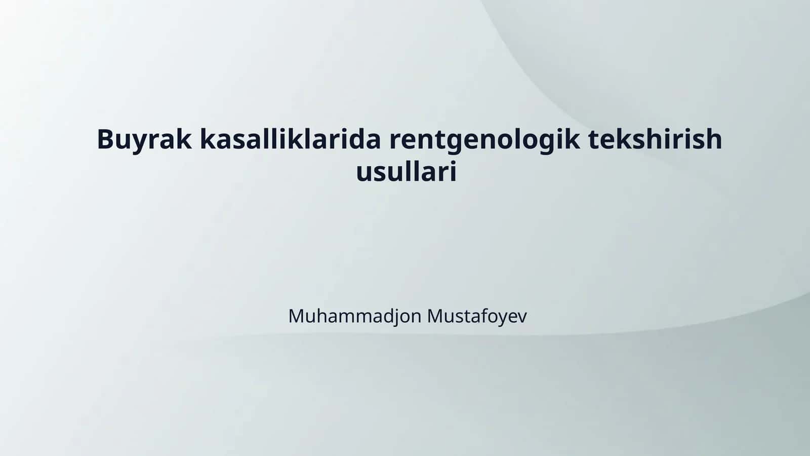 Buyrak kasalliklarida rentgenologik tekshirish usullari