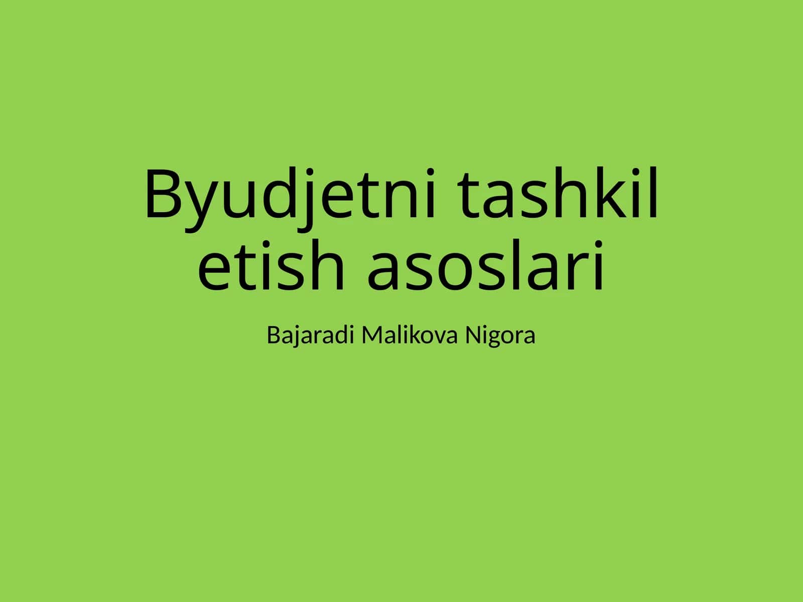 Byudjetni tashkil etish asoslari 1