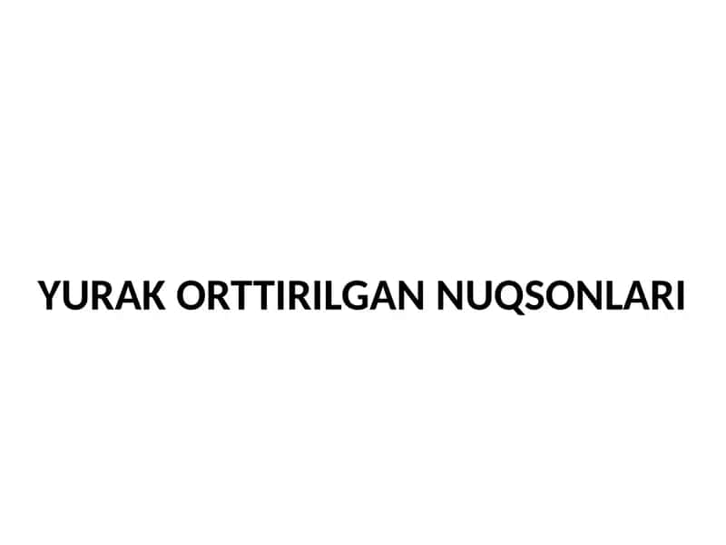 Yurak Orttirilgan Nuqsonlari
