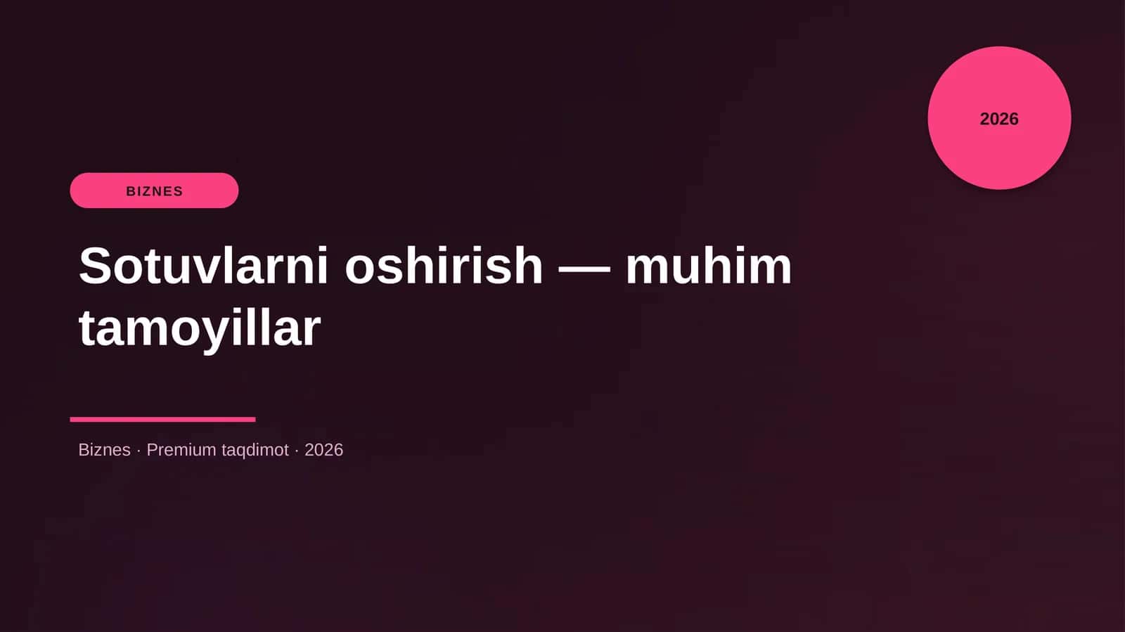Sotuvlarni oshirish — muhim tamoyillar