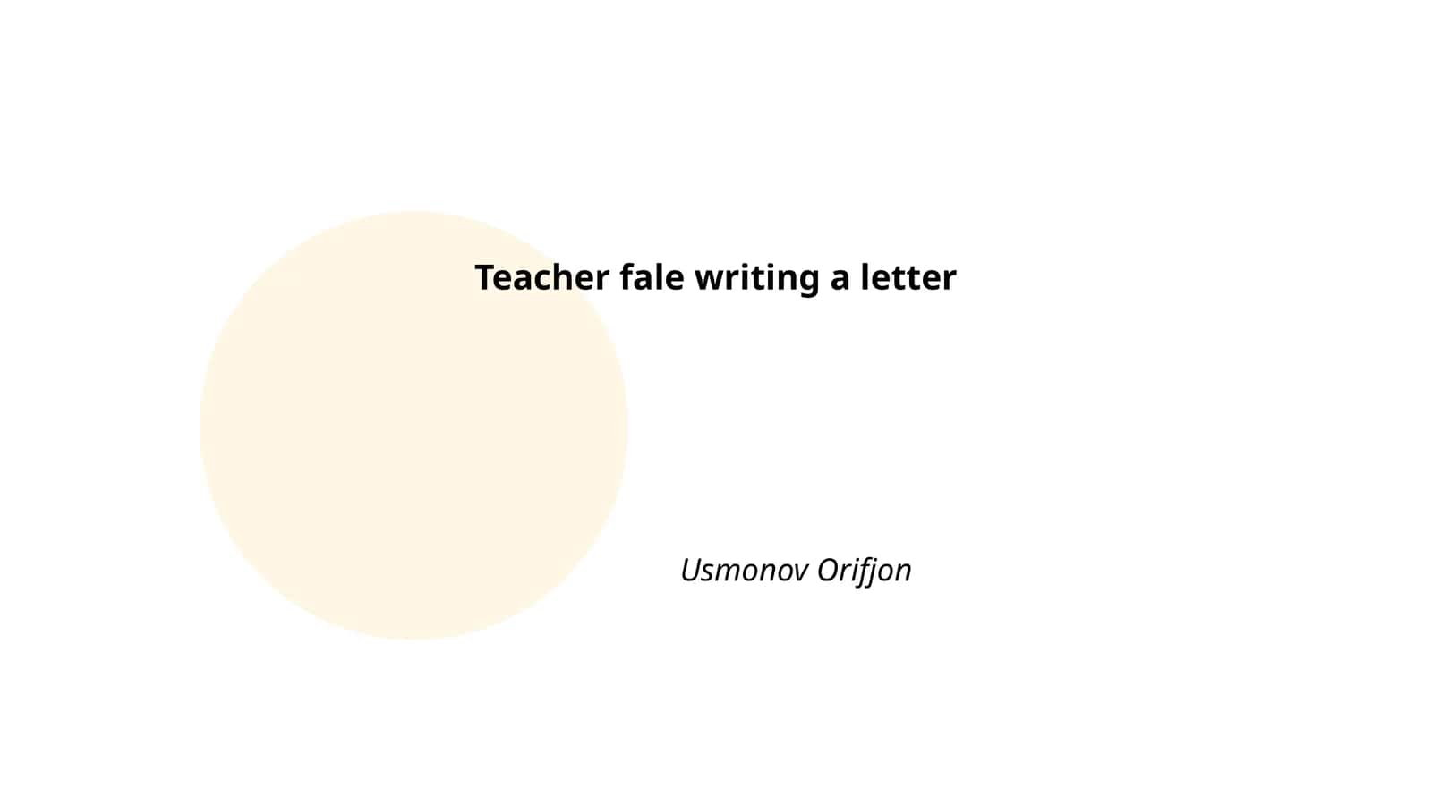 Teacher fale writing a letter