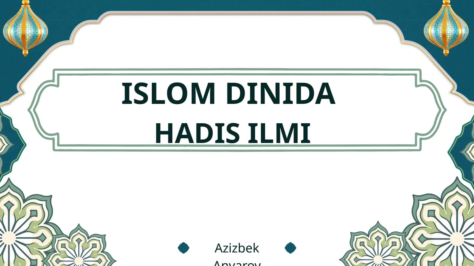 ISLOM DINIDA HADIS ILMI