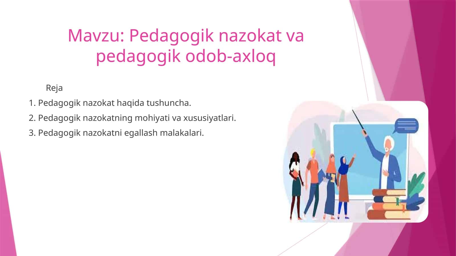 Pedagogik nazokat va pedagogik odob-axloq