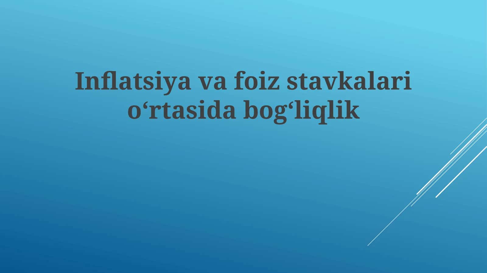 Inflatsiyavafoizstavkalarioʻrtasidabogʻliqlik