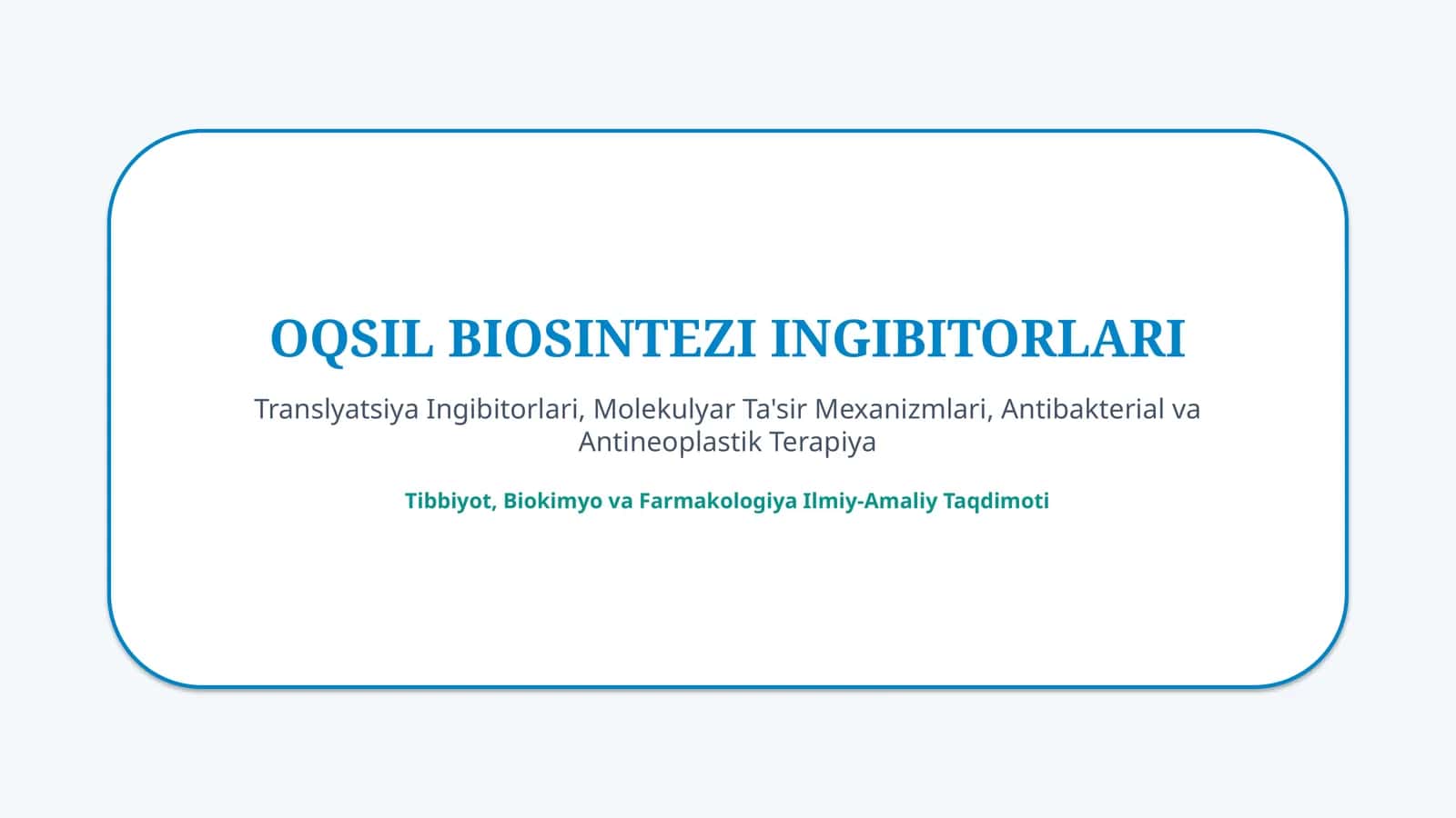 Oqsil biosintezi ingibitorlari — 15 slayd