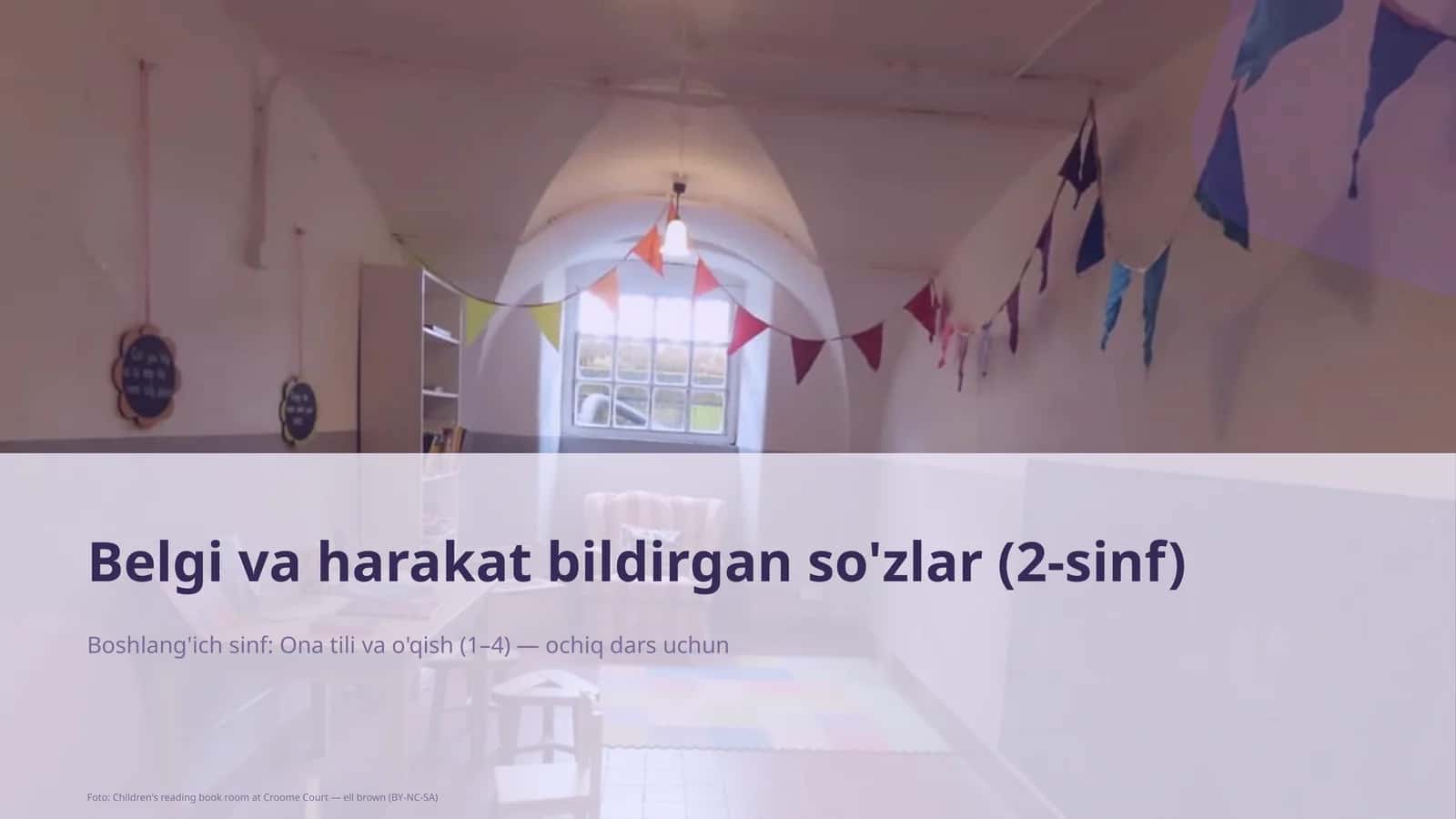 Belgi va harakat bildirgan so'zlar (2-sinf)