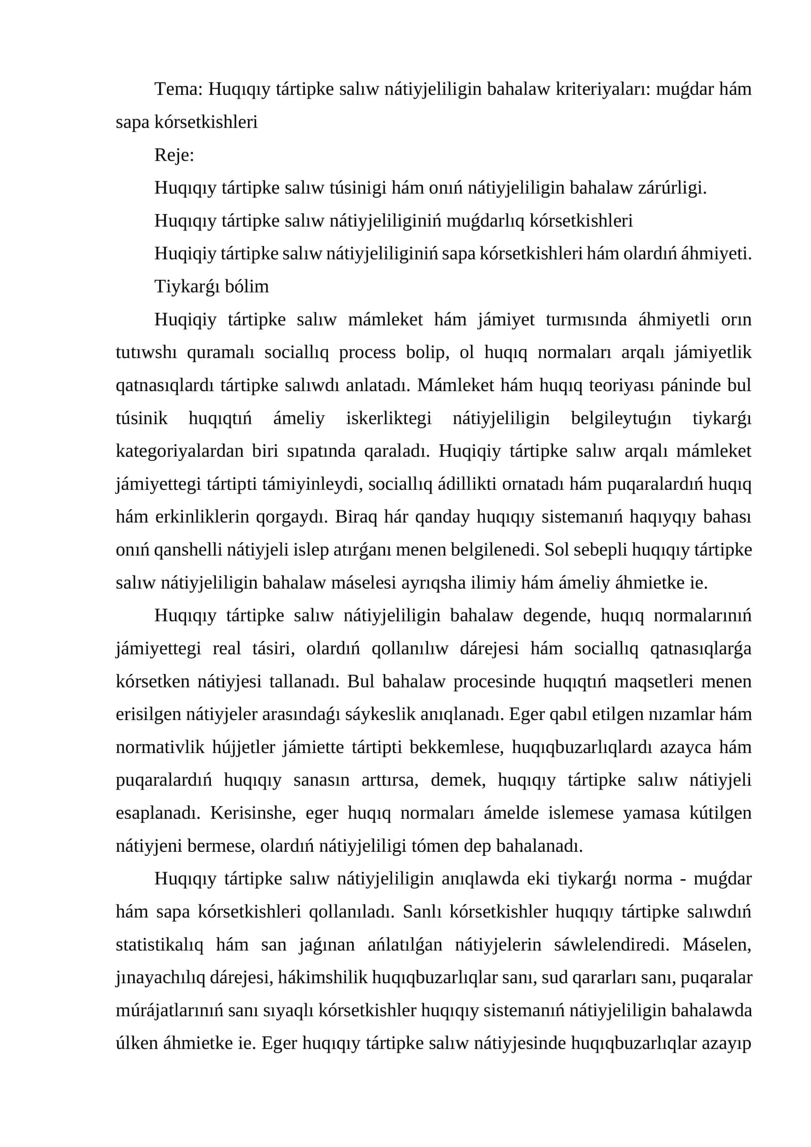 Huqıqıy tártipke salıw nátiyjeliligin bahalaw kriteriyaları: muǵdar hám sapa kórsetkishleri