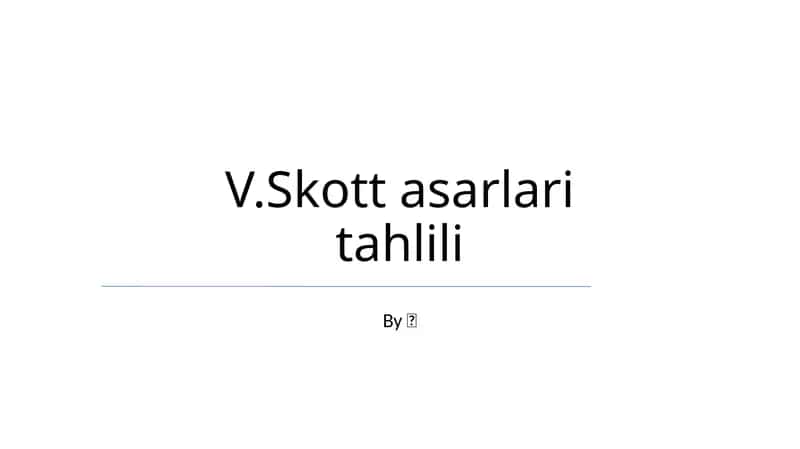 V.Skott asarlari tahlili