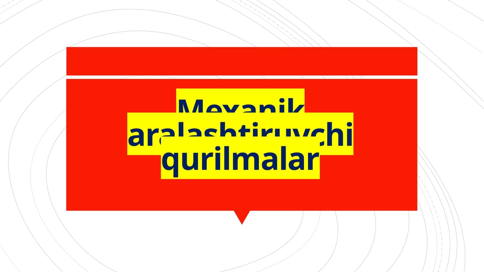 Mexanik aralashtiruvchi  qurilmalar