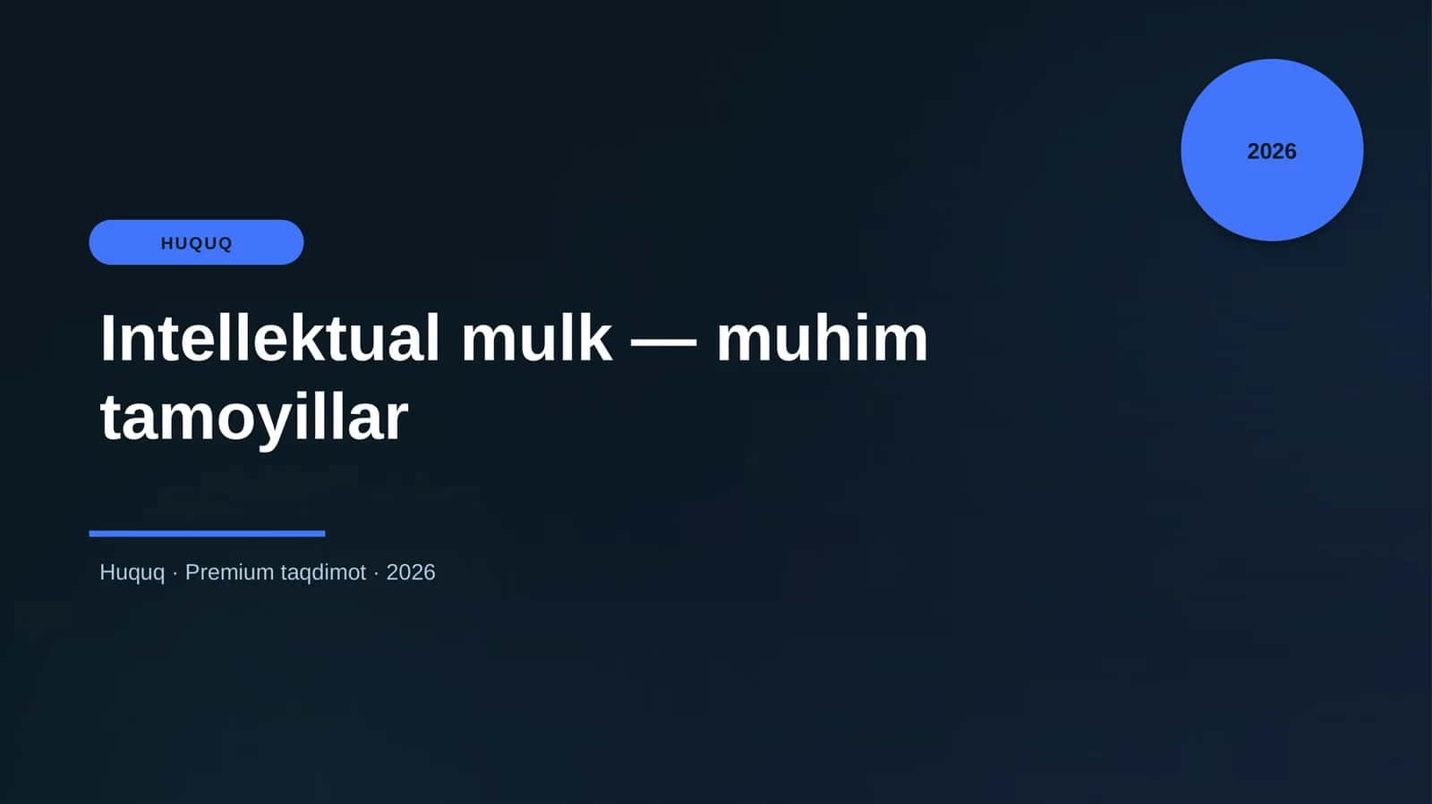 Intellektual mulk — muhim tamoyillar