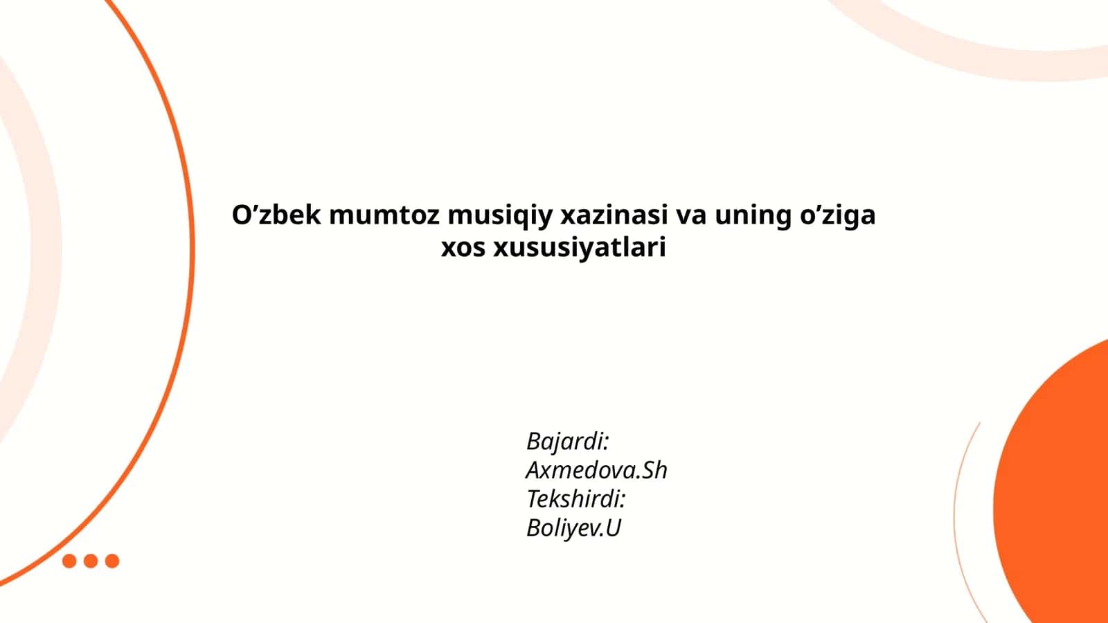 O’zbek mumtoz musiqiy xazinasi va uning o’ziga xos xususiyatlari