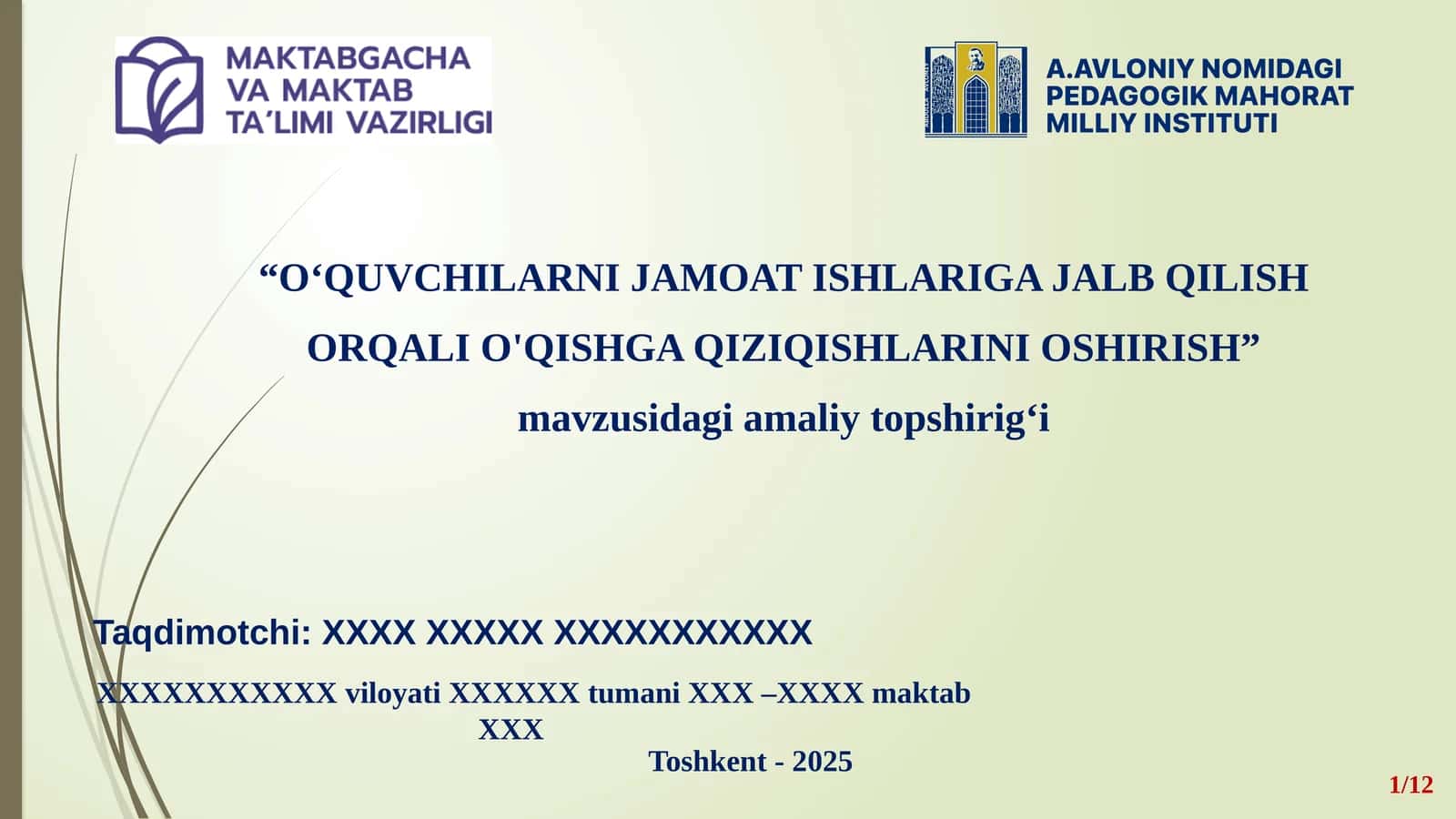 “O‘QUVCHILARNI JAMOAT ISHLARIGA JALB QILISH ORQALI O'QISHGA QIZIQISHLARINI OSHIRISH” mavzusidagi amaliy topshirig‘i