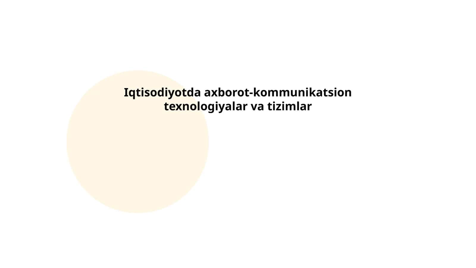 Iqtisodiyotda axborot-kommunikatsion texnologiyalar va tizimlar