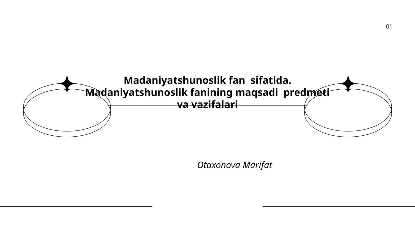 Madaniyatshunoslik fan sifatida. Madaniyatshunoslik fanining maqsadi predmeti va vazifalari