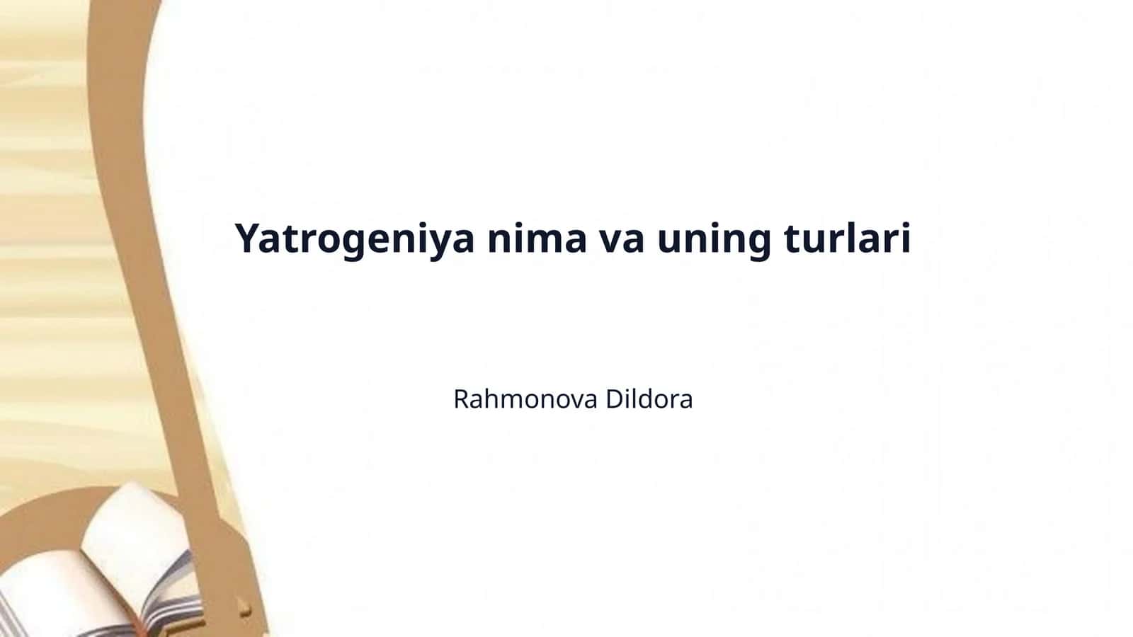 Yatrogeniya nima va uning turlari