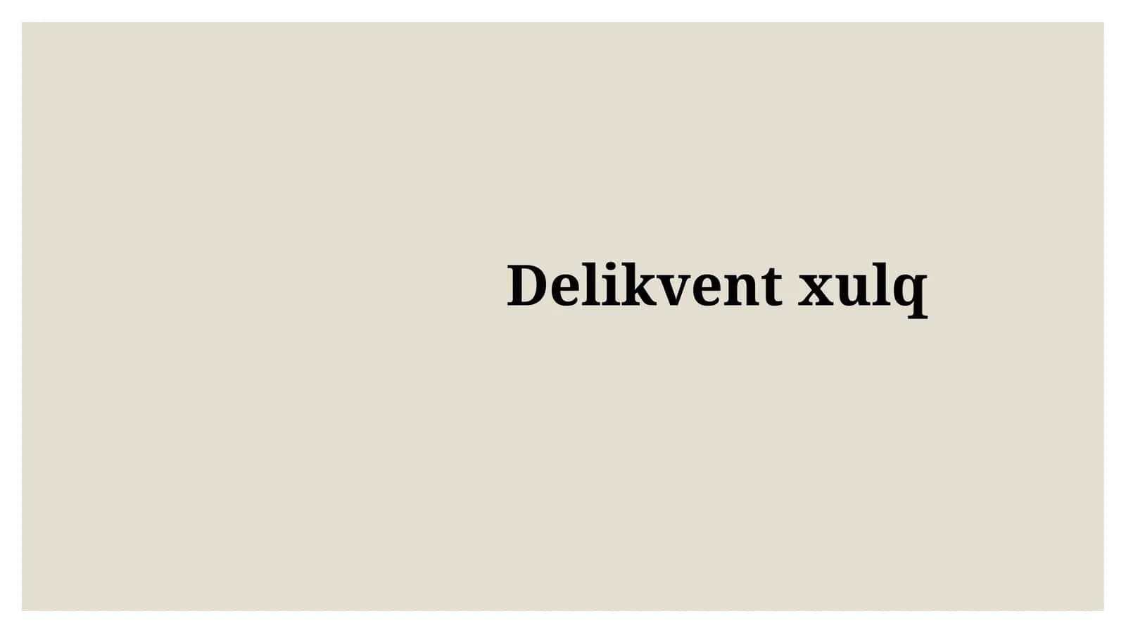 Delikventxulq