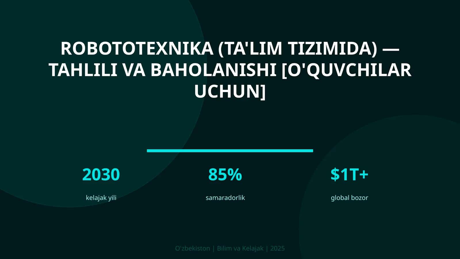 ROBOTOTEXNIKA (TA'LIM TIZIMIDA) — TAHLILI VA BAHOLANISHI [O'QUVCHILAR UCHUN]