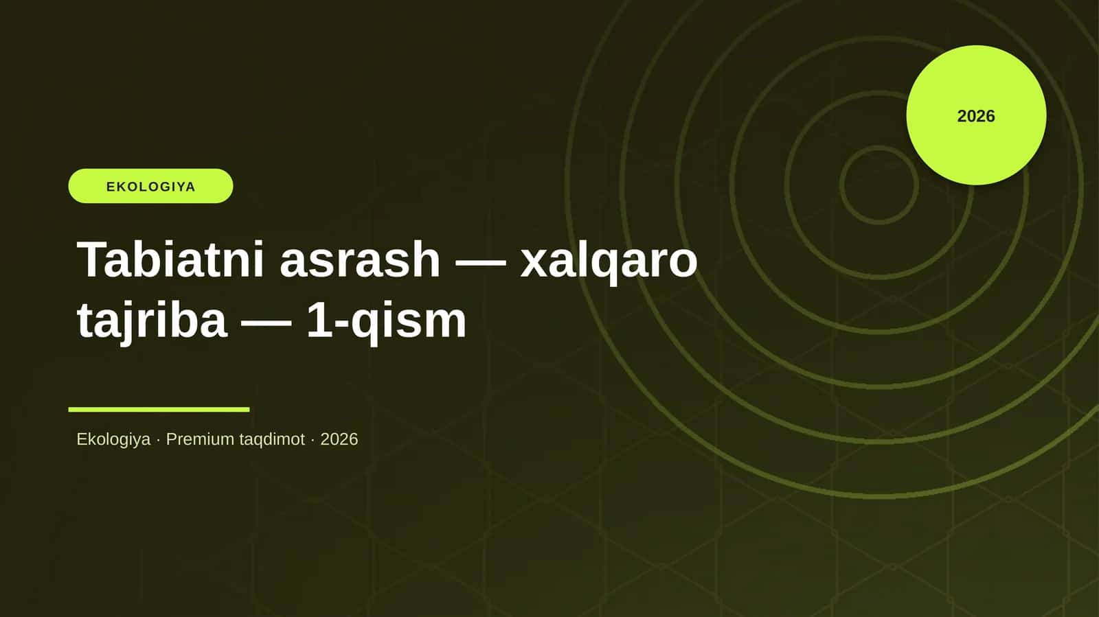 Tabiatni asrash 1-qism